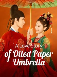 A Love Story of Oiled Paper Umbrella (2024) Season 1