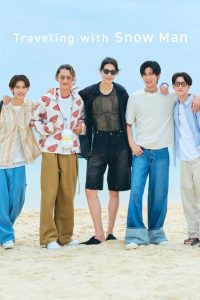 Traveling With Snow Man (2025) Season 1