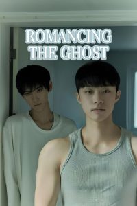 Romancing the Ghost (2025) Season 1