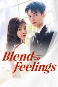Blend Feelings (2025) Season 1