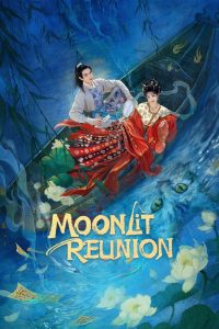 Moonlit Reunion (2025) Season 1