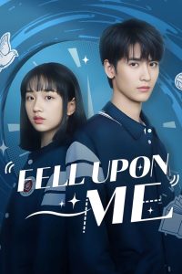 Fell Upon Me (2025) Season 1