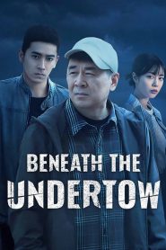 Beneath the Undertow (2025)