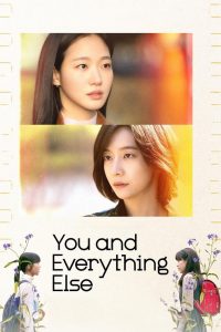 You and Everything Else (2025) Season 1