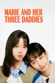 Marie and Her Three Daddies (2025) Episode 85