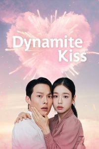 Dynamite Kiss (2025) Season 1