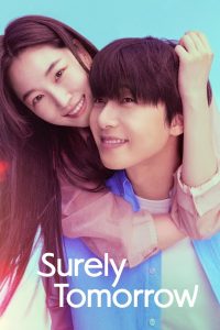 Surely Tomorrow (2025) Season 1